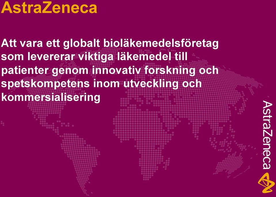 läkemedel till patienter genom innovativ