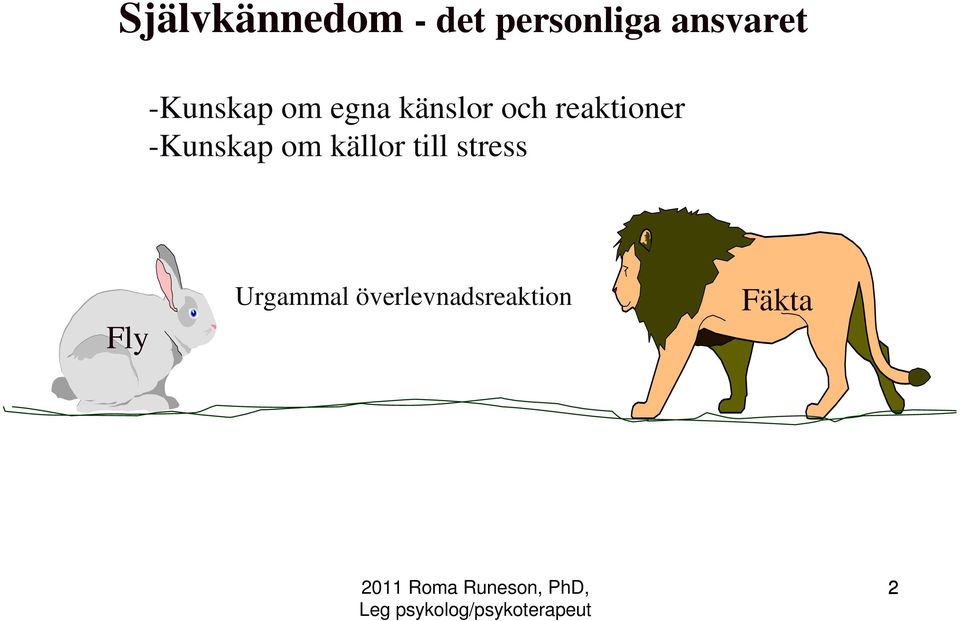 reaktioner -Kunskap om källor till