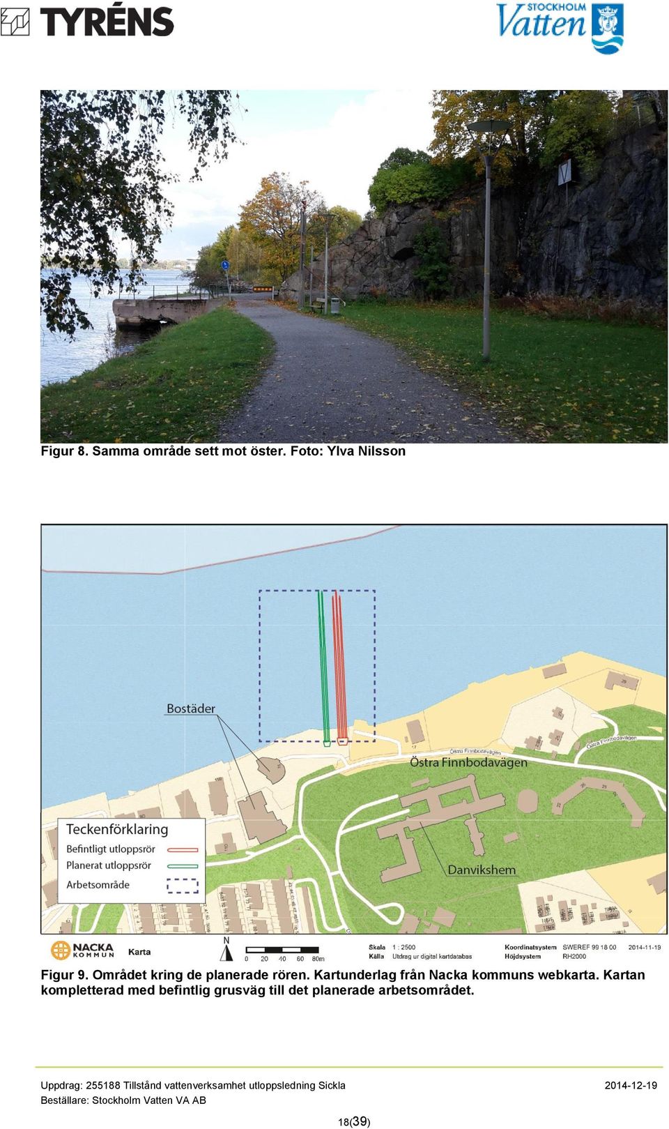 Kartan kompletterad med befintlig grusväg till det planerade arbetsområdet.