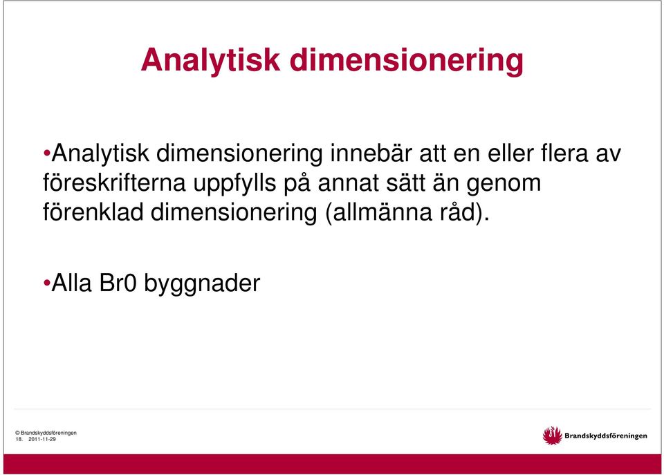 på annat sätt än genom förenklad dimensionering