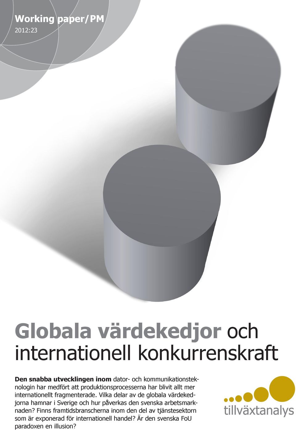 Vilka delar av de globala värdekedjorna hamnar i Sverige och hur påverkas den svenska arbetsmarknaden?