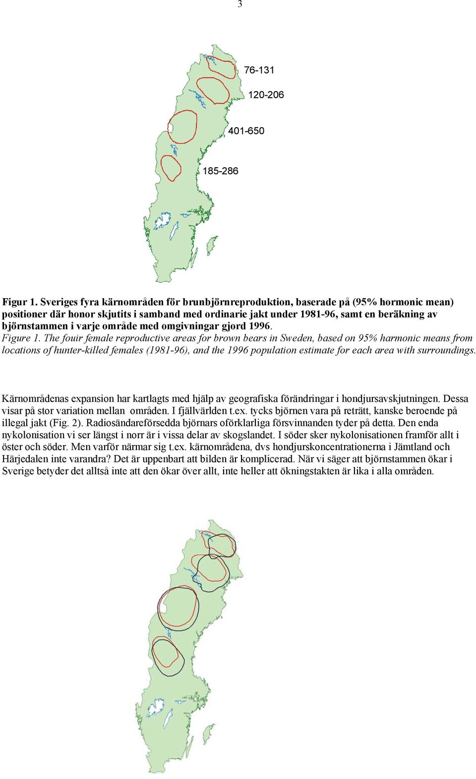 varje område med omgivningar gjord 1996. Figure 1.