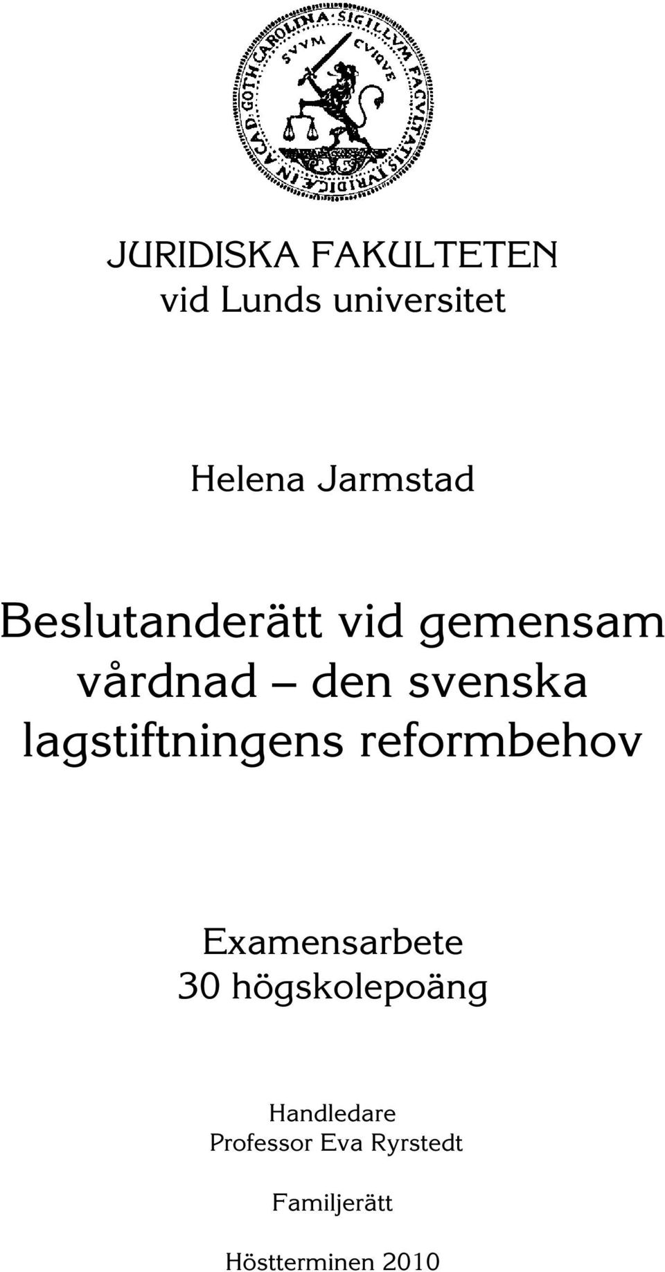 lagstiftningens reformbehov Examensarbete 30