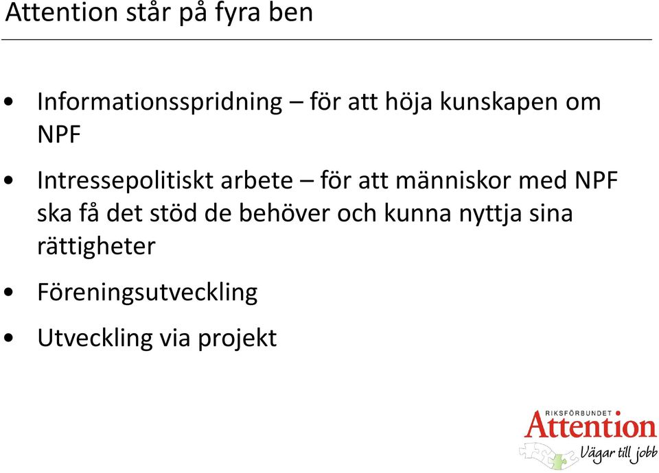 människor med NPF ska få det stöd de behöver och kunna