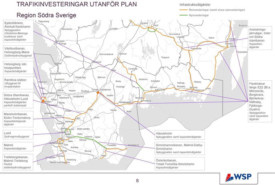 knutpunkten Ramlösa station Utbyggnad till trespårstation Södra Stambanan, Hässleholm-Lund : partiellt dubbelspår Marieholmbanan, Eslöv-Teckomatorp Kapacitetshöjande åtgärder Flaskhalsar längs E22