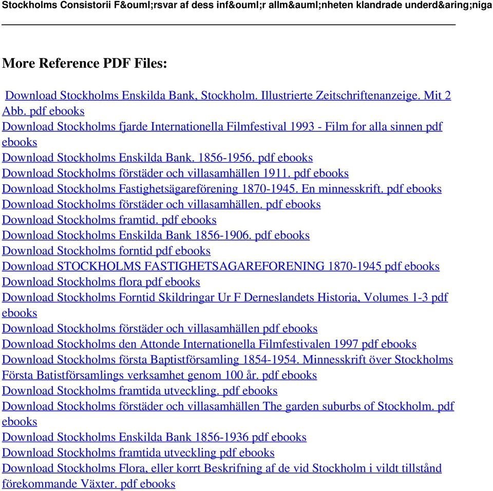 pdf ebooks Download Stockholms förstäder och villasamhällen 1911. pdf ebooks Download Stockholms Fastighetsägareförening 1870-1945. En minnesskrift.