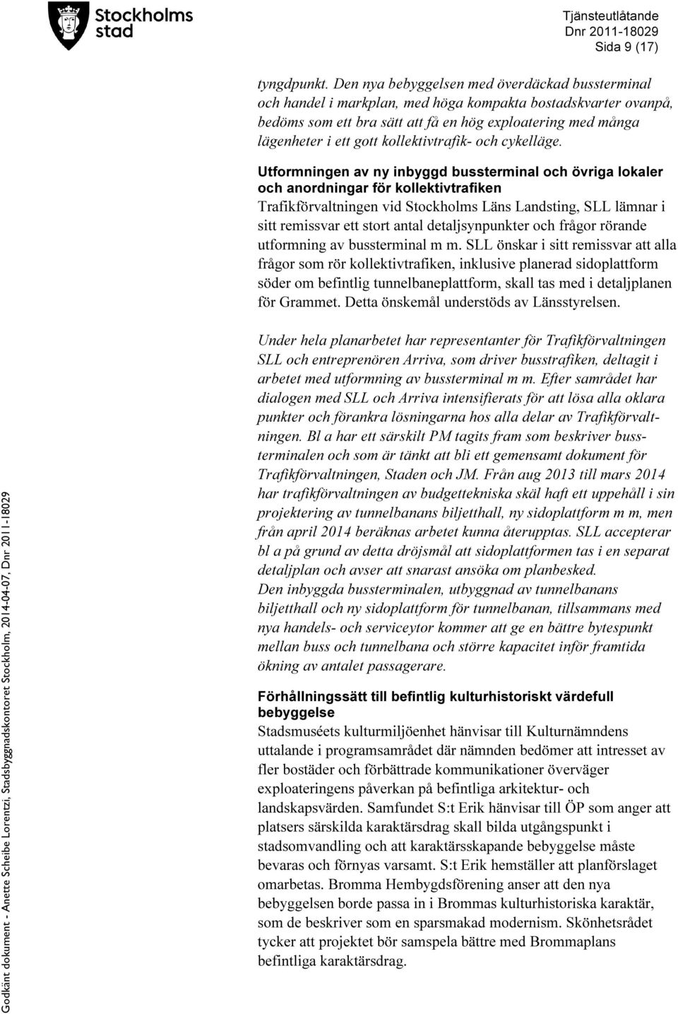 kollektivtrafik- och cykelläge.