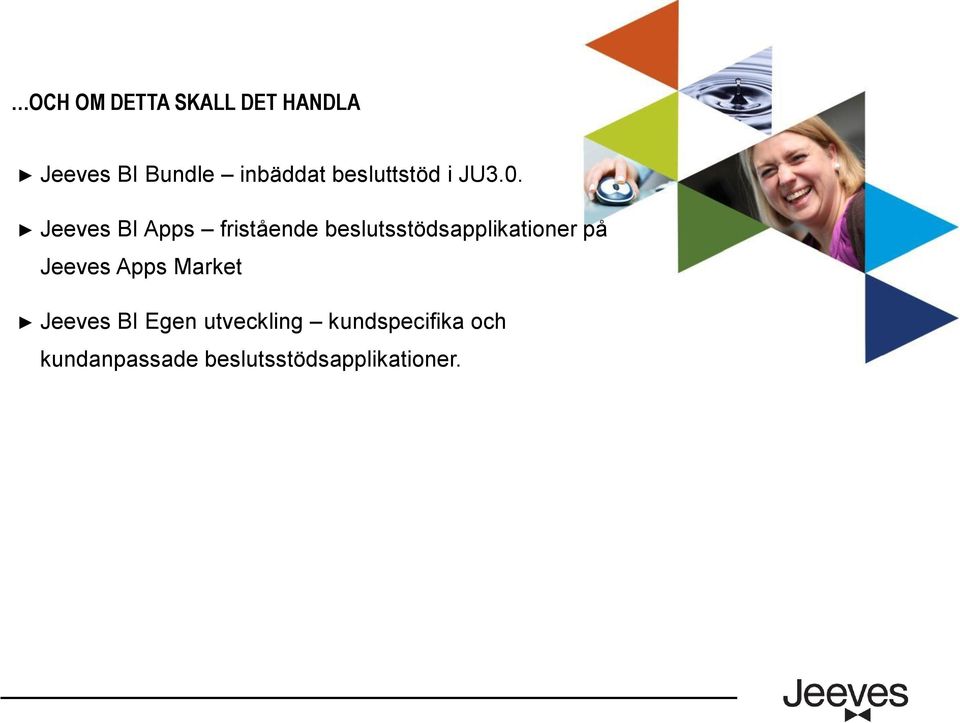 Jeeves BI Apps fristående beslutsstödsapplikationer på