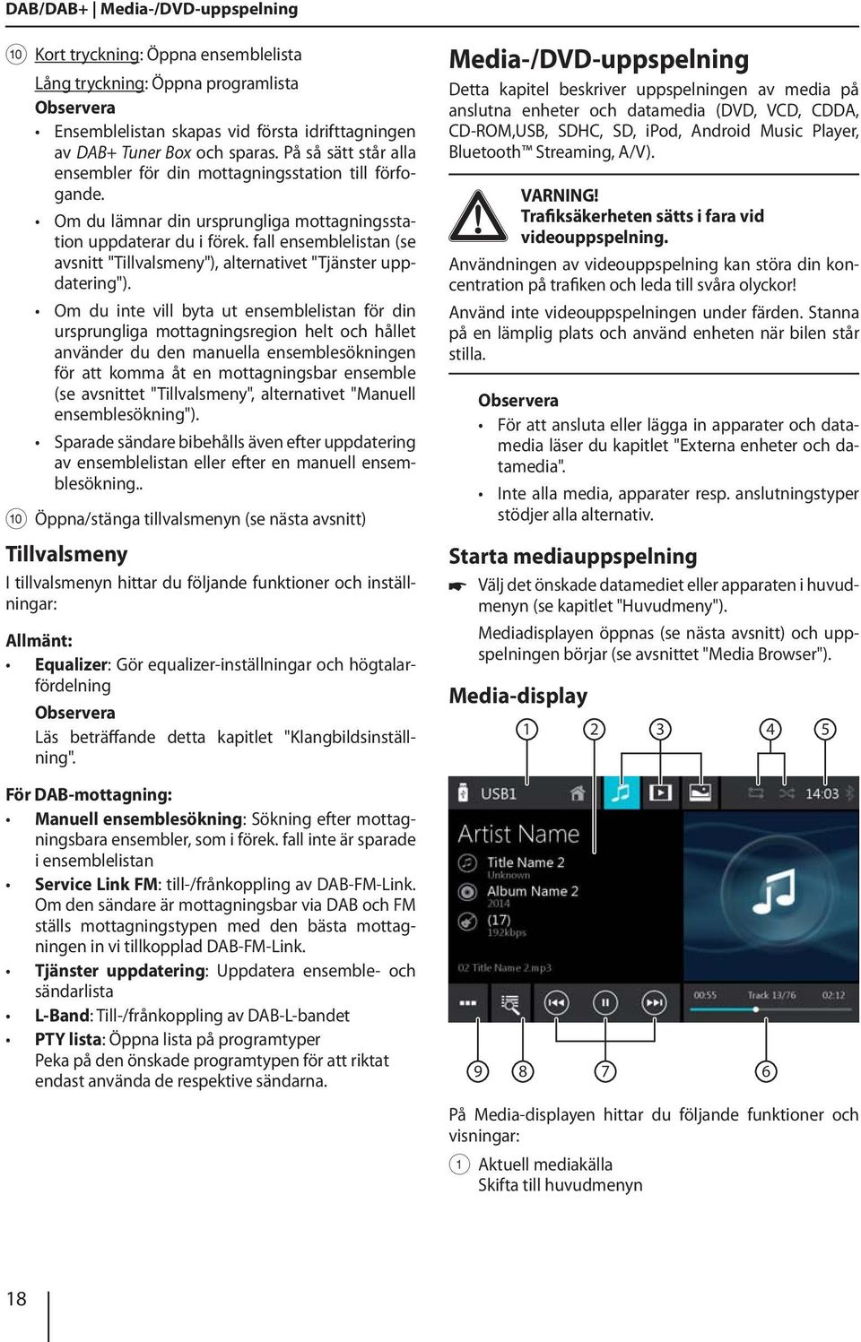 fall ensemblelistan (se avsnitt "Tillvalsmeny"), alternativet "Tjänster uppdatering").