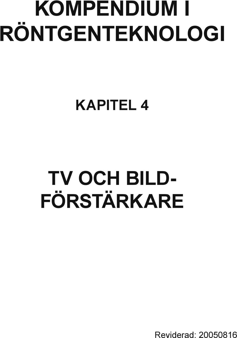 KAPITEL 4 TV och