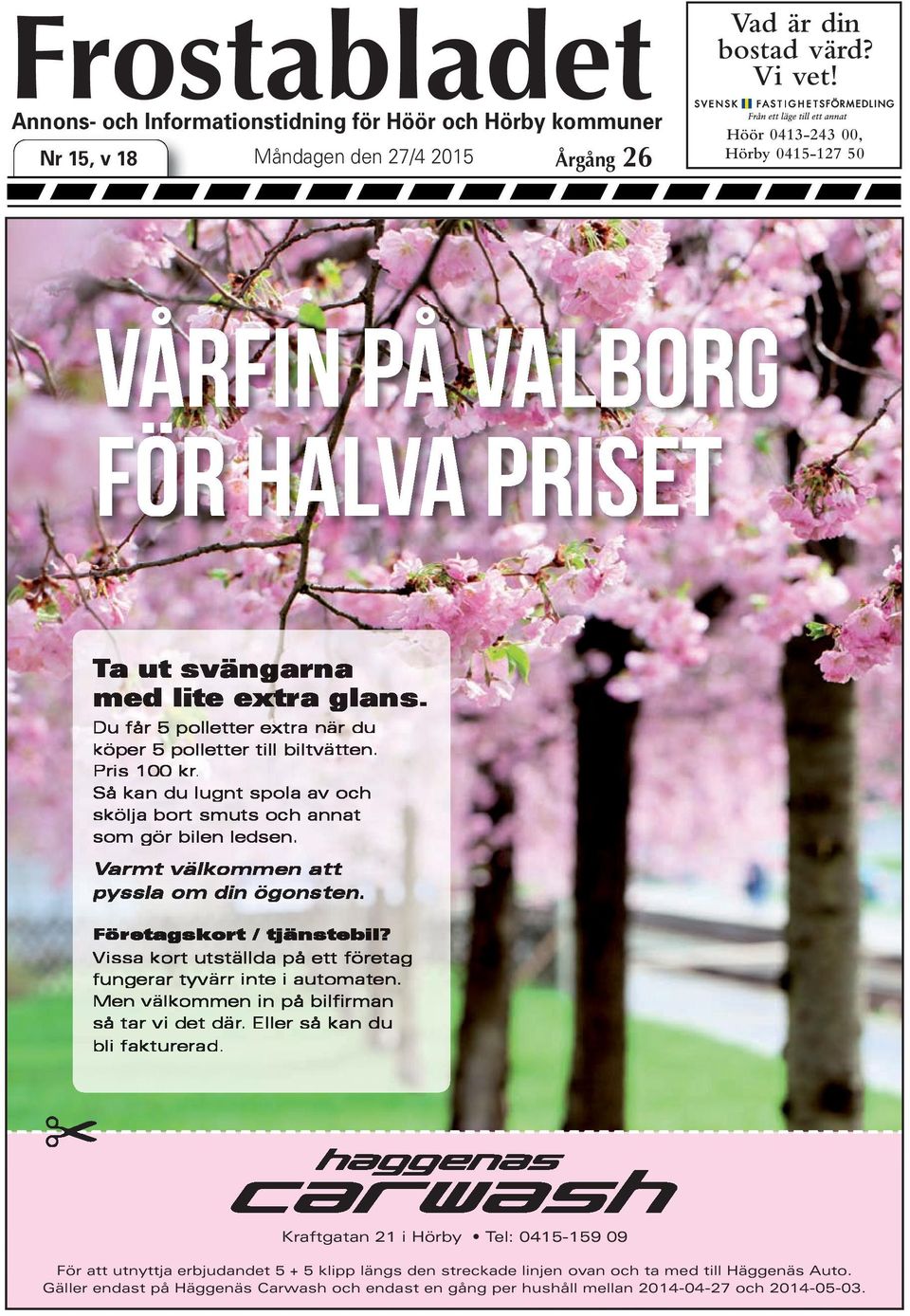 Så kan du lugnt spola av skölja bort smuts annat som gör bilen ledsen. Varmt välkommen att pyssla om din ögonsten. Företagskort / tjänstebil?