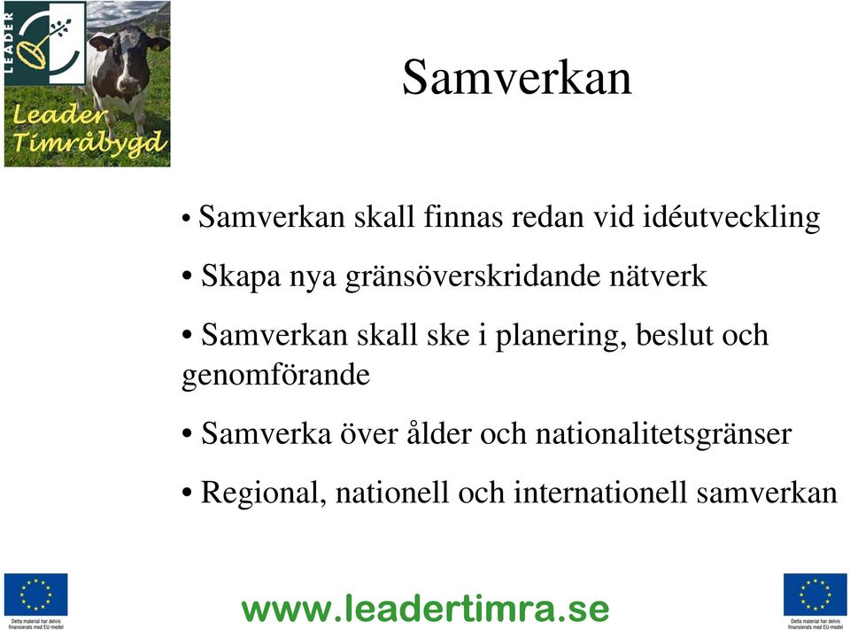 planering, beslut och genomförande Samverka över ålder och