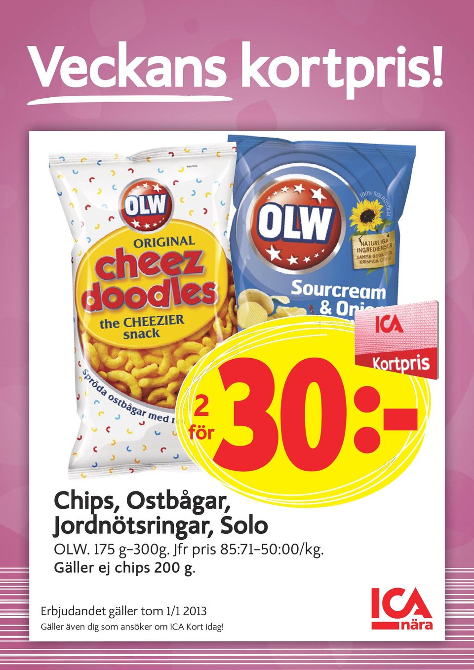 Solo OLW. 175 g 300g.