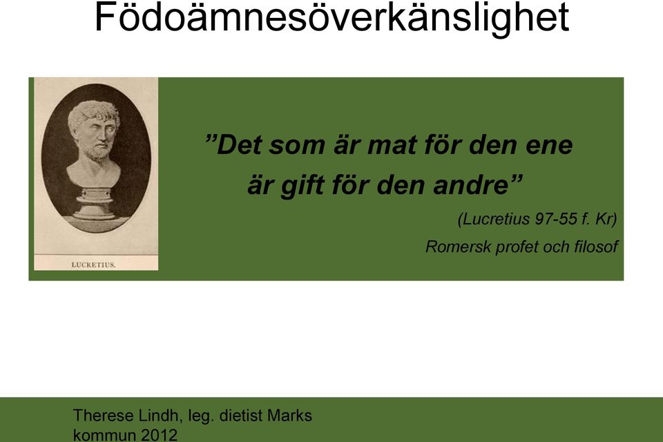 för den andre (Lucretius 97-55