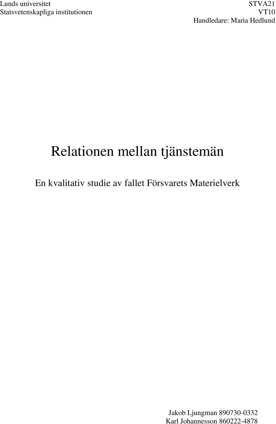 tjänstemän En kvalitativ studie av fallet Försvarets