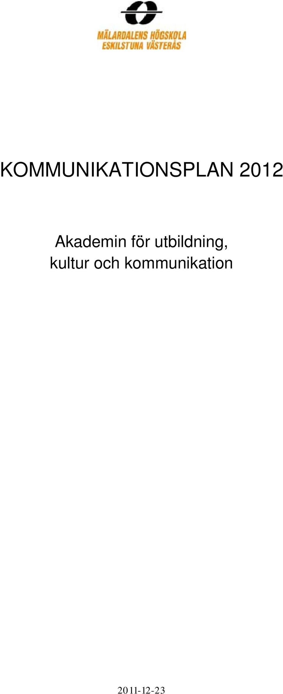 utbildning, kultur