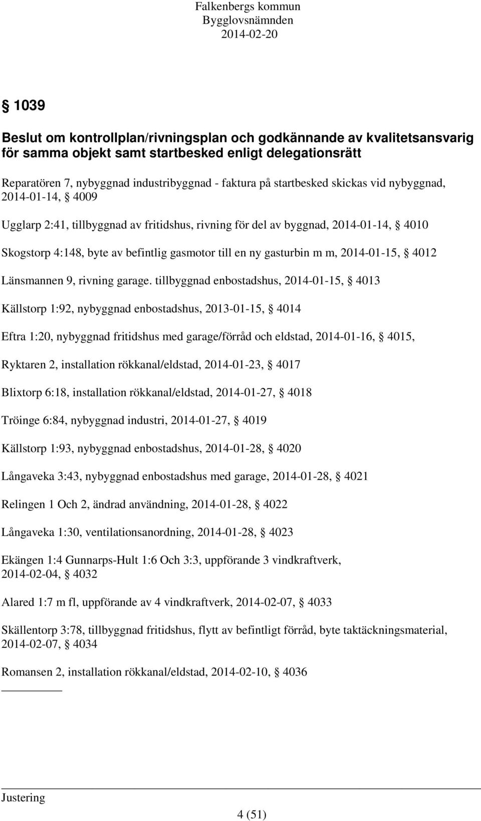 gasturbin m m, 2014-01-15, 4012 Länsmannen 9, rivning garage.