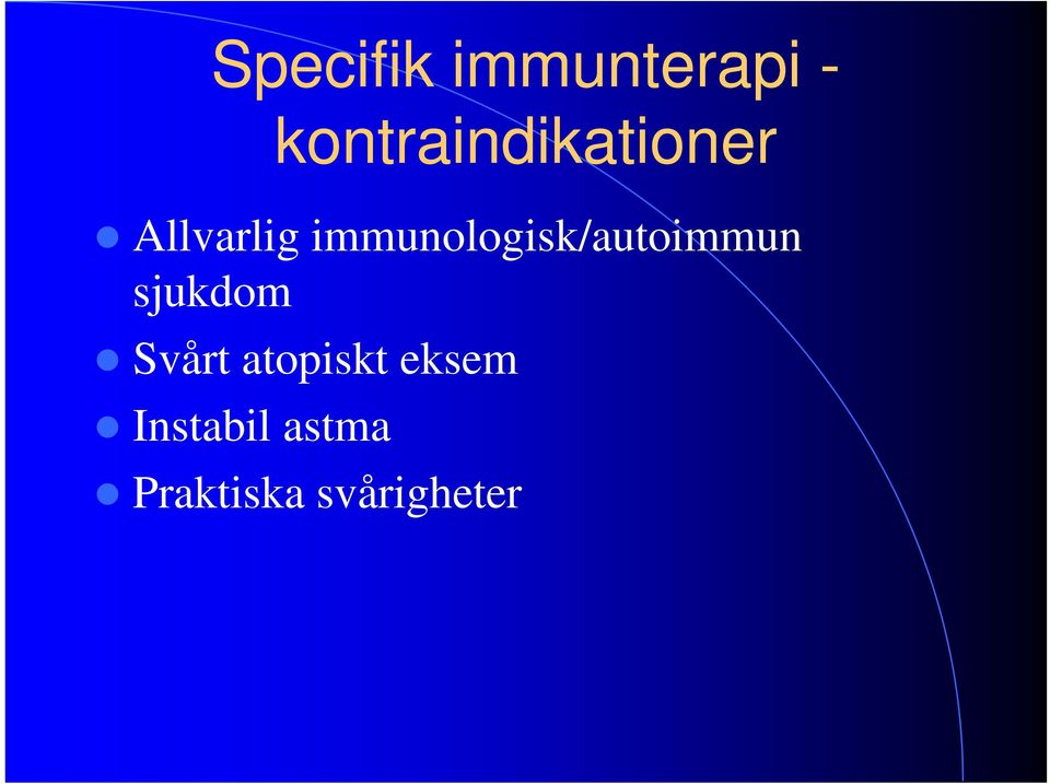 immunologisk/autoimmun sjukdom