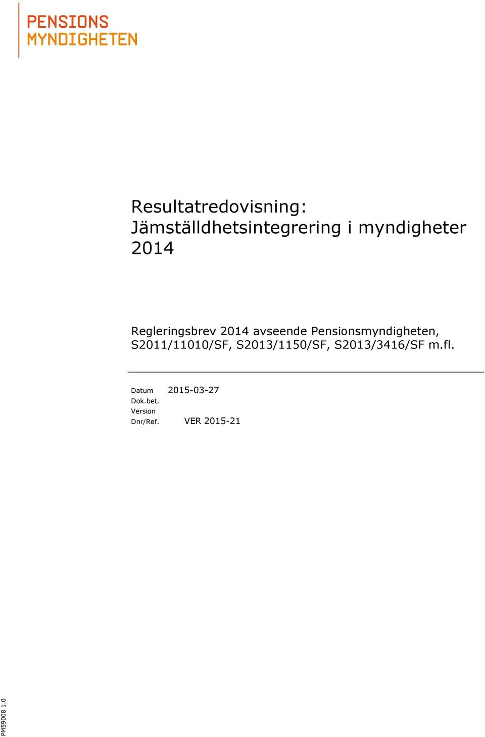 Jämställdhetsintegrering i myndigheter 2014