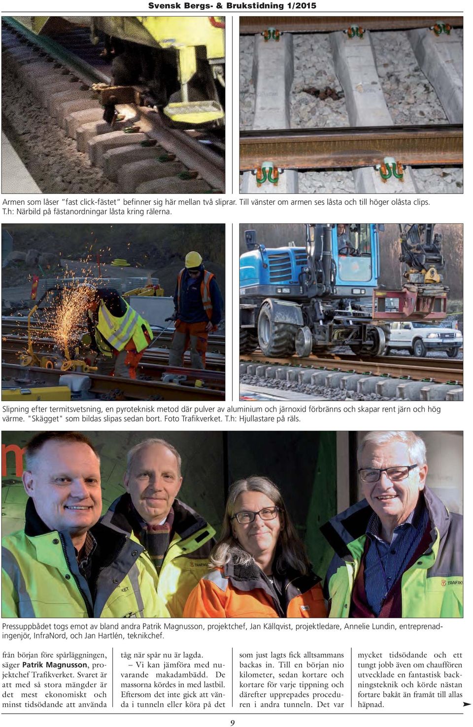 afikverket. T.h: Hjullastare på räls.