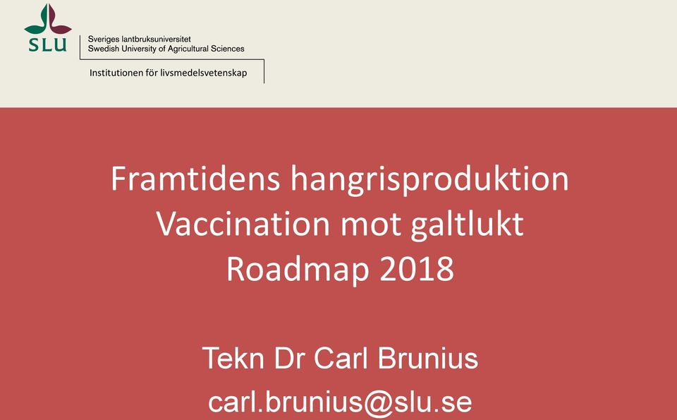 hangrisproduktion Vaccination mot