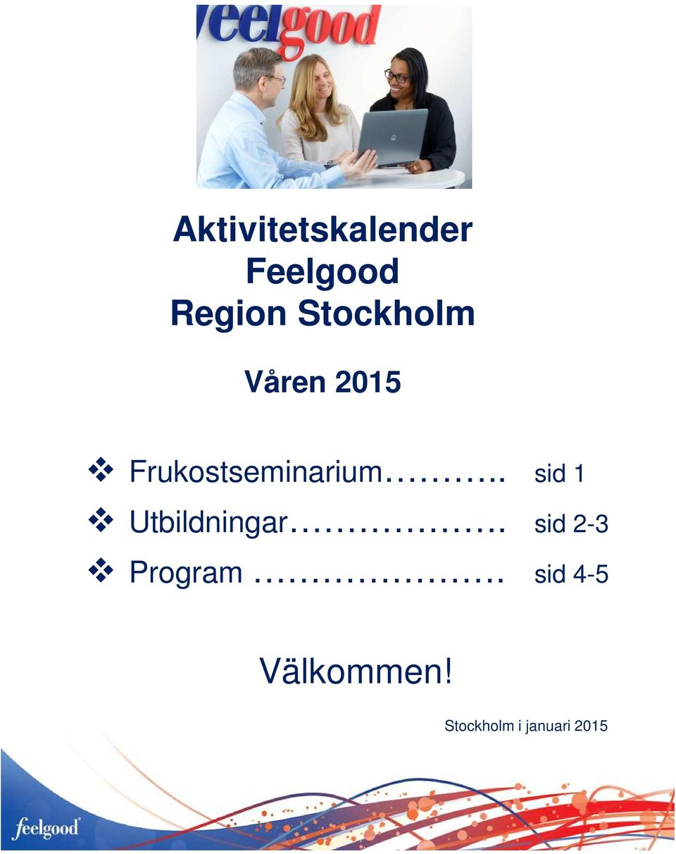 . sid 1 Utbildningar. sid 2-3 Program.