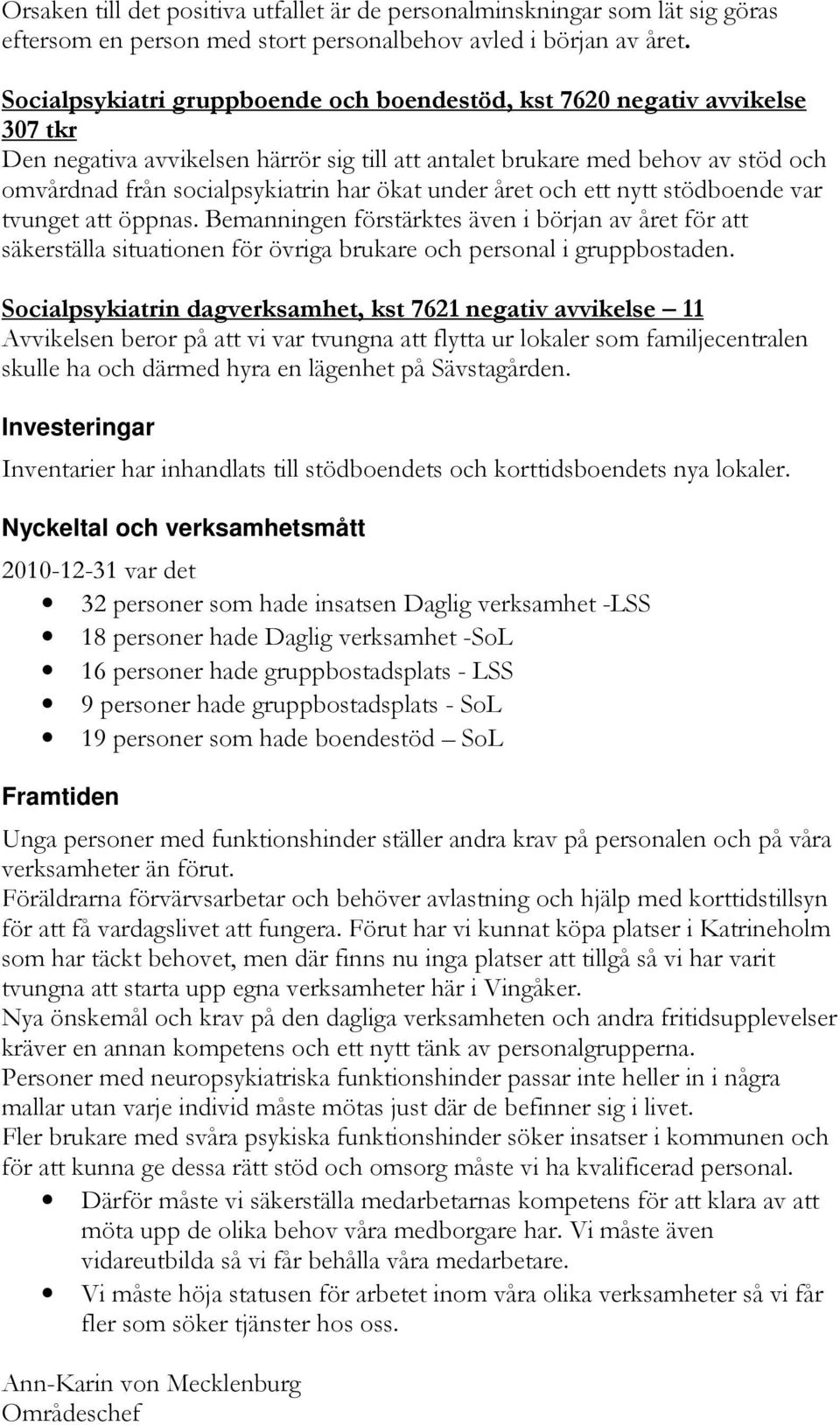 - Nyckeltal och verksamhetsmått ##22' ' 2 0 2 2 %2 %*L Framtien,)".