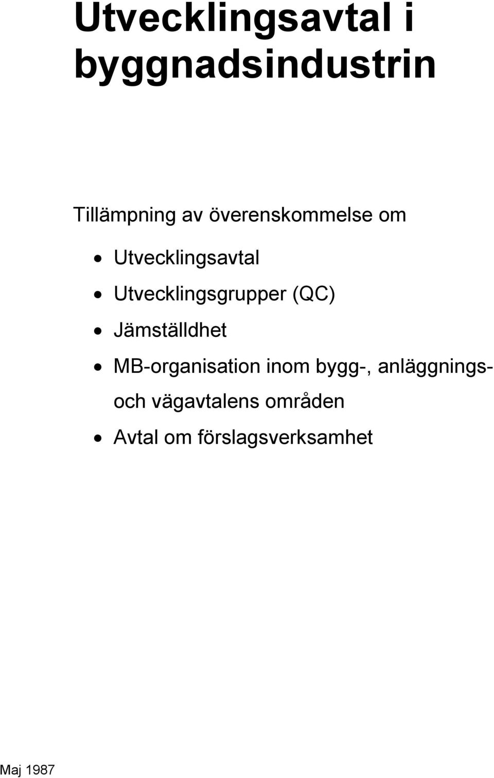 (QC) Jämställdhet MB-organisation inom bygg-,