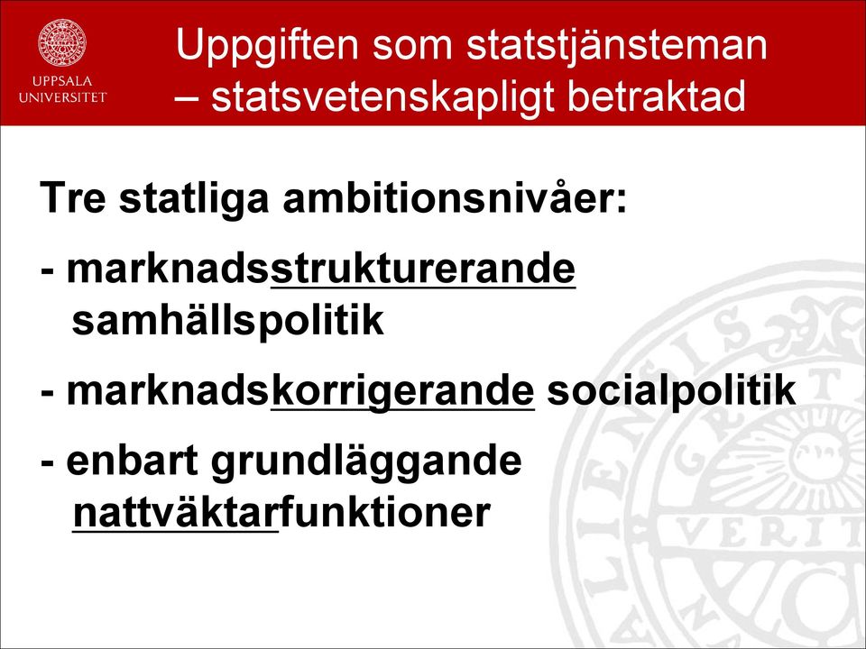 marknadsstrukturerande samhällspolitik -