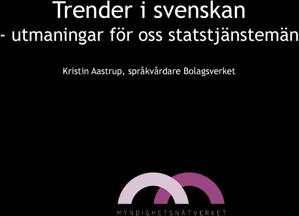 statstjänstemän Kristin