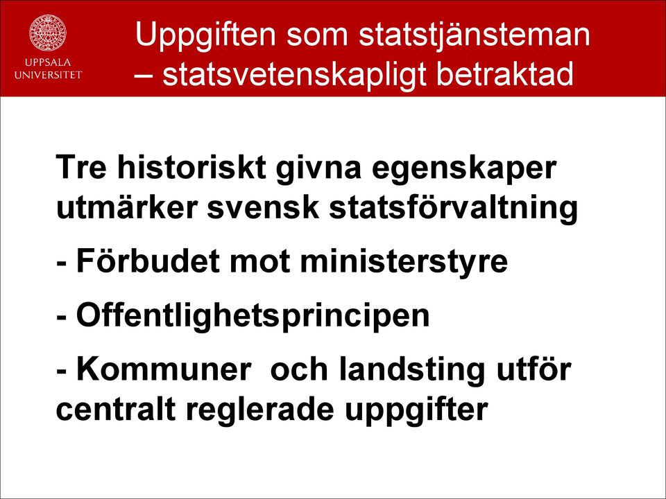 statsförvaltning - Förbudet mot ministerstyre -