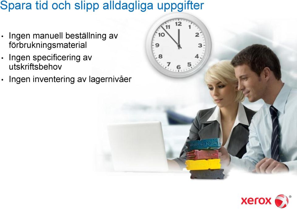 förbrukningsmaterial Ingen specificering