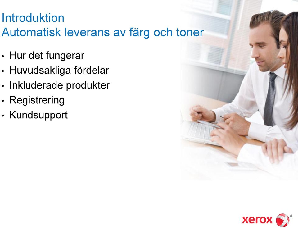 fungerar Huvudsakliga fördelar