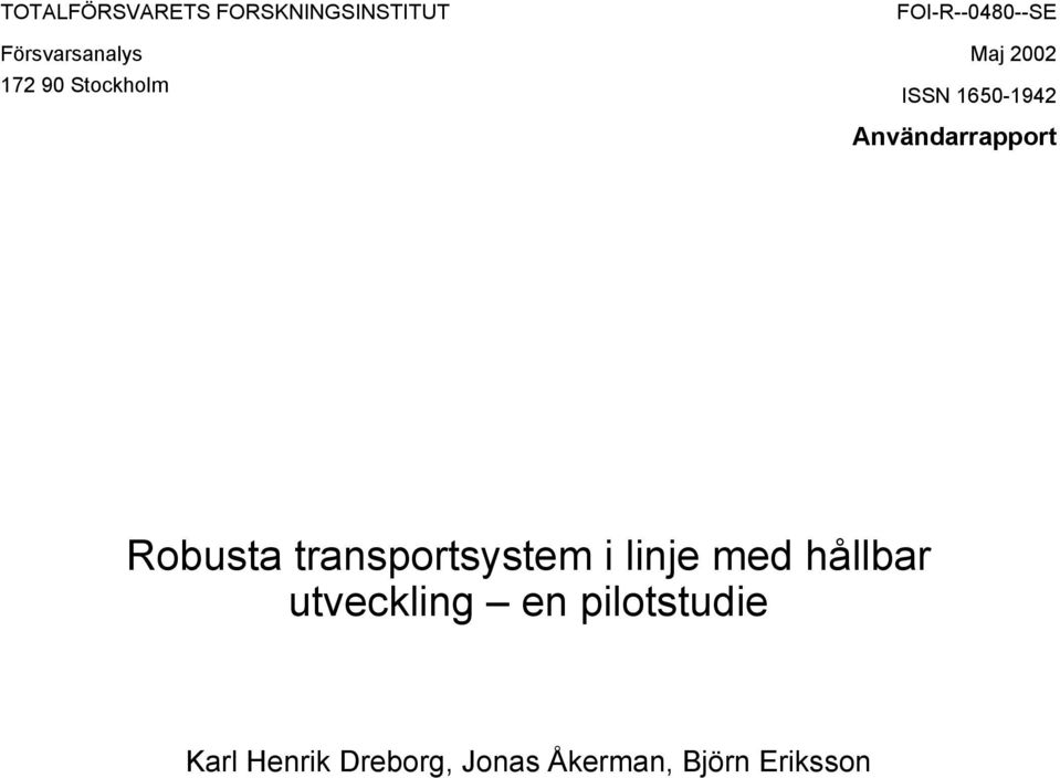 Användarrapport Robusta transportsystem i linje med hållbar