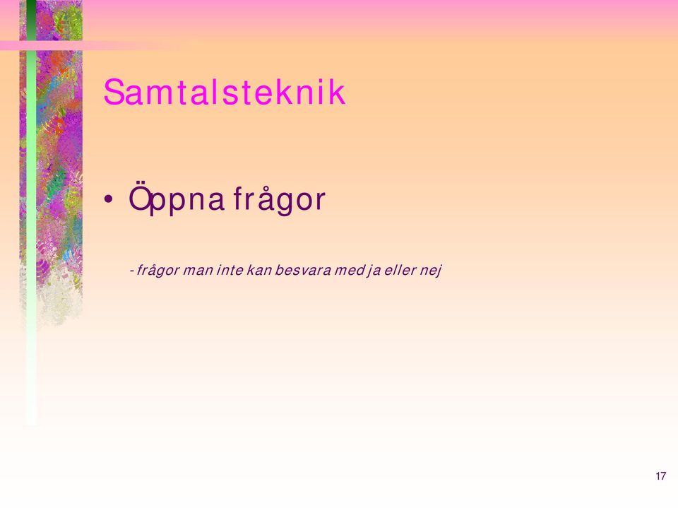 frågor man inte