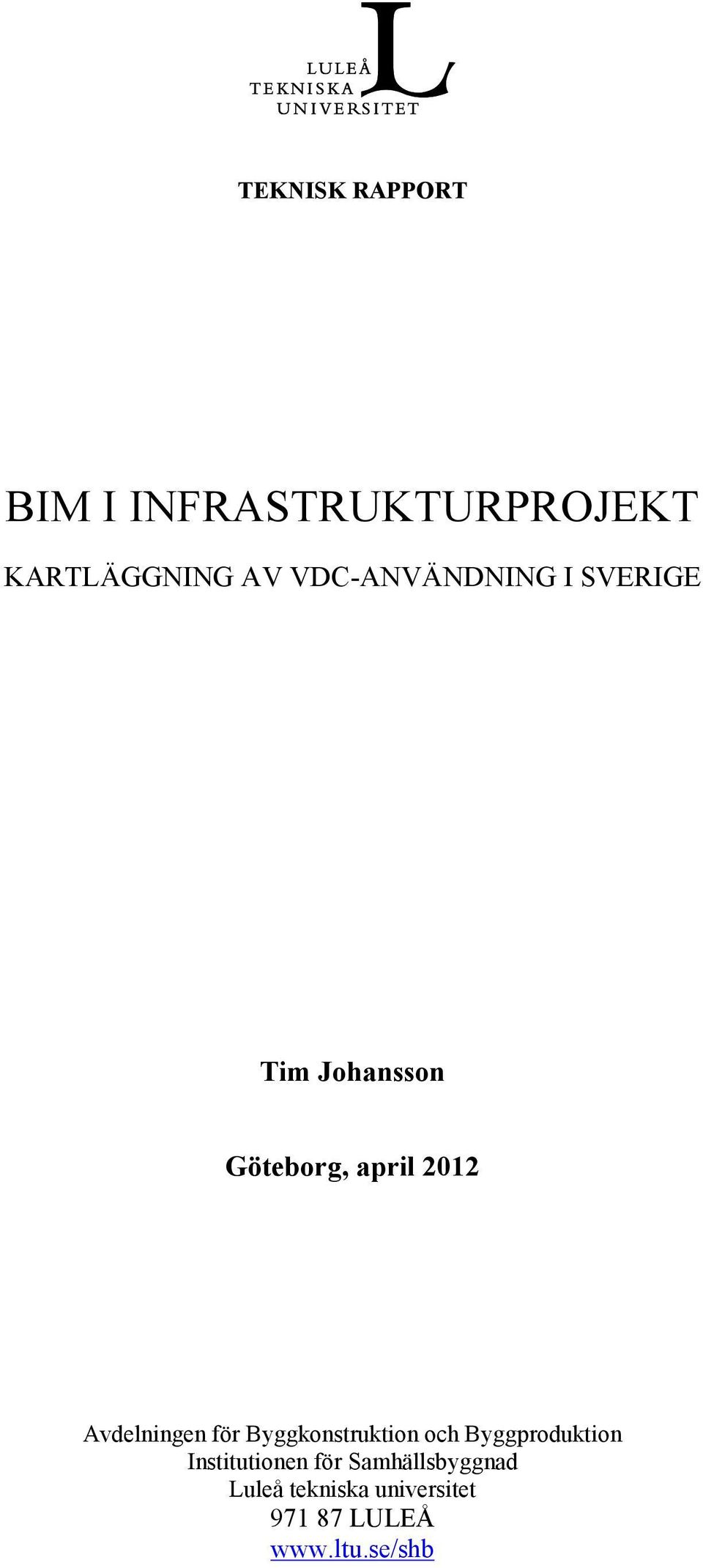 Avdelningen för Byggkonstruktion och Byggproduktion