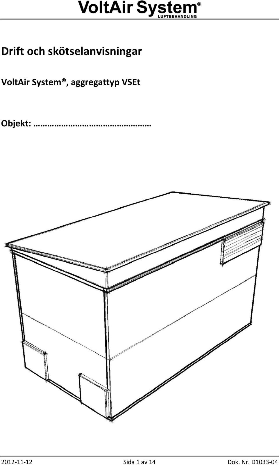 System, aggregattyp VSEt