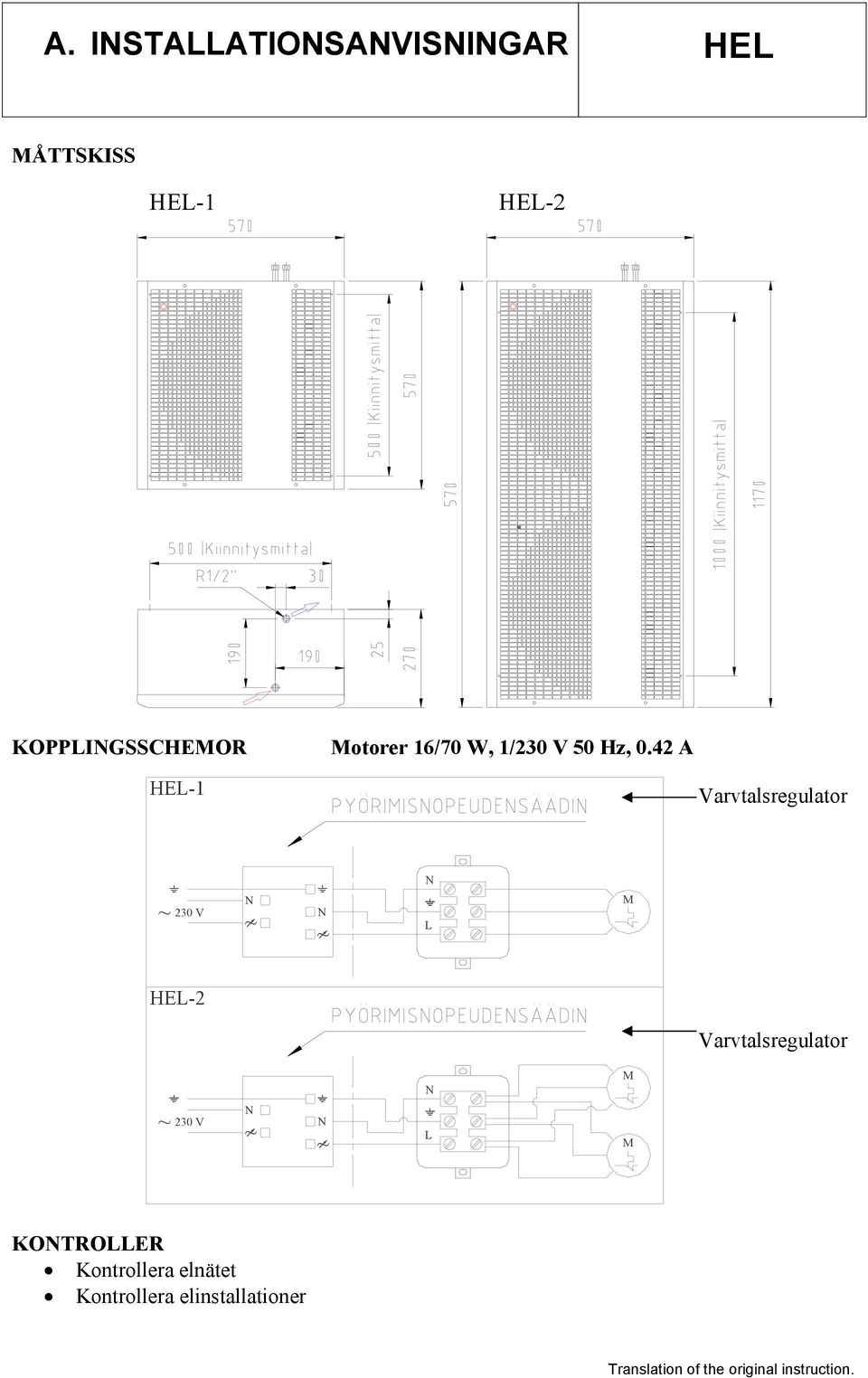 42 A HEL-1 Varvtalsregulator 230 V L HEL-2