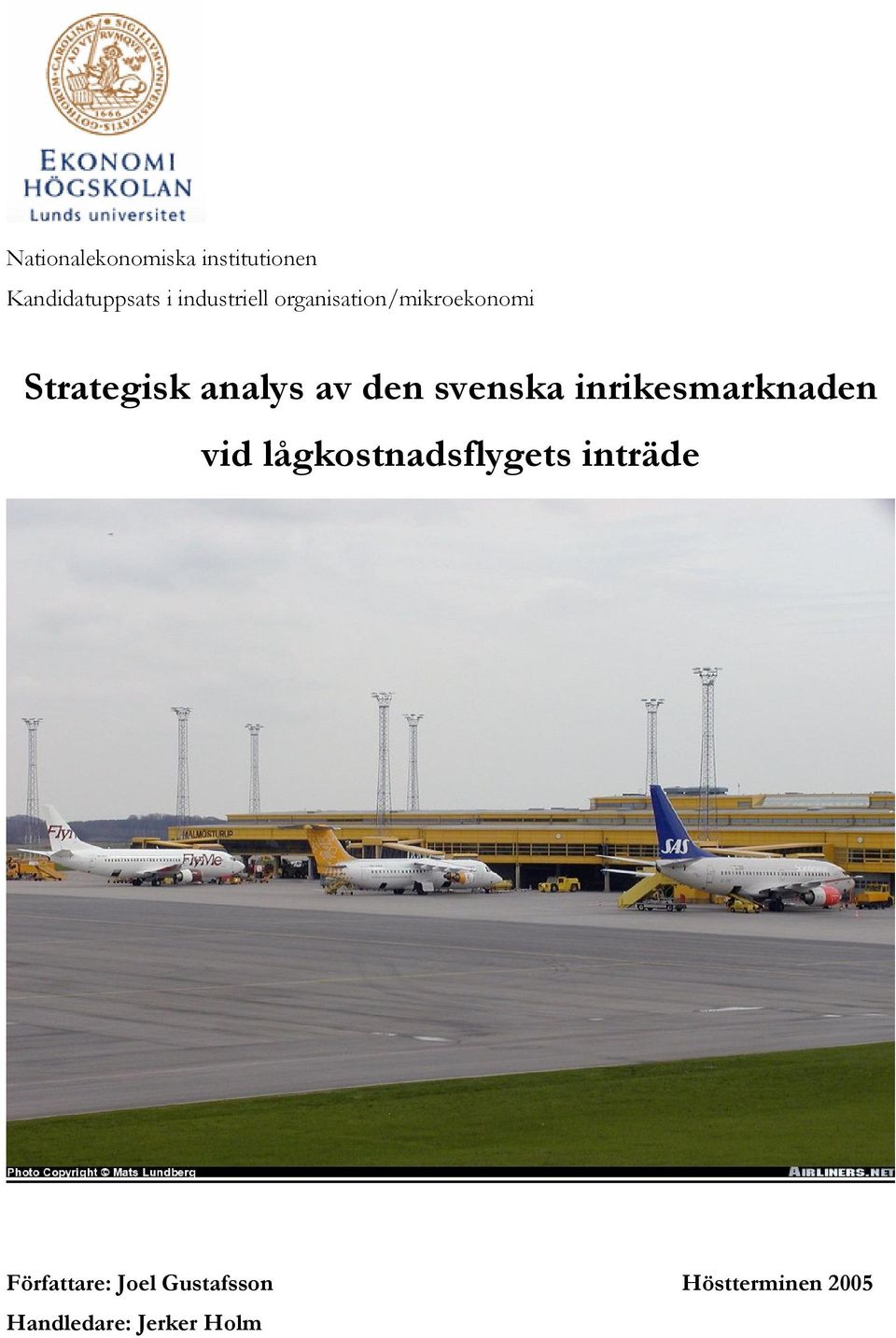 den svenska inrikesmarknaden vid lågkostnadsflygets inträde