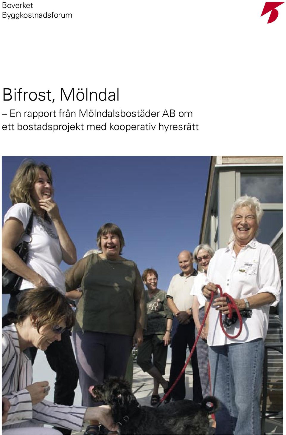 från Mölndalsbostäder AB om ett