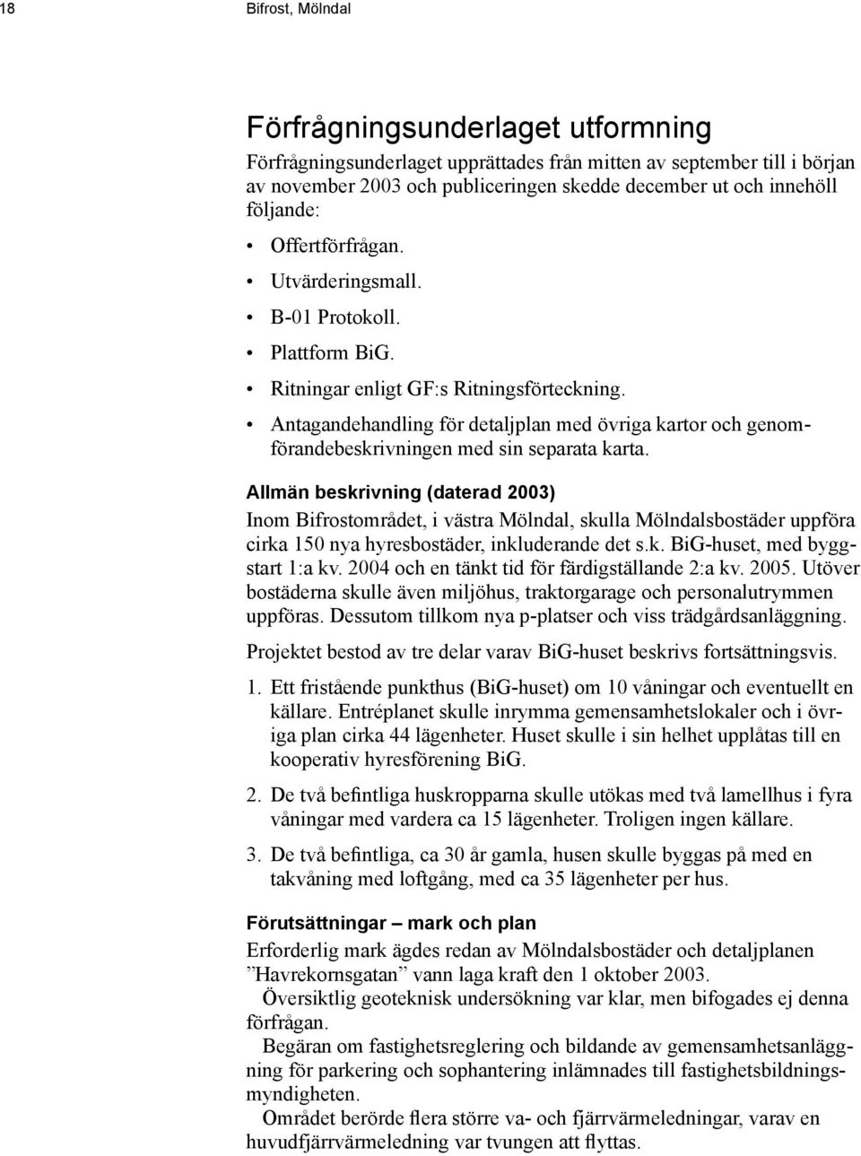 Antagandehandling för detaljplan med övriga kartor och genomförandebeskrivningen med sin separata karta.