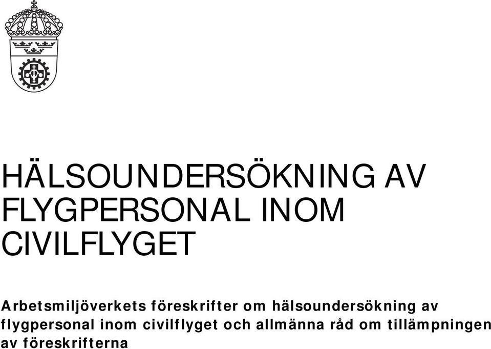 hälsoundersökning av flygpersonal inom