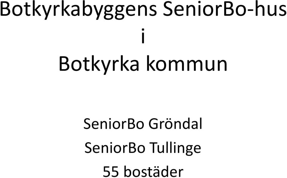 kommun SeniorBo Gröndal