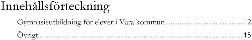 för elever i Vara