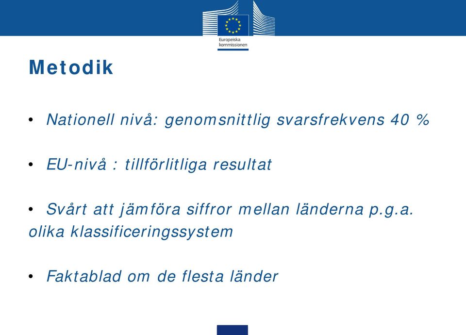 resultat Svårt att jämföra siffror mellan