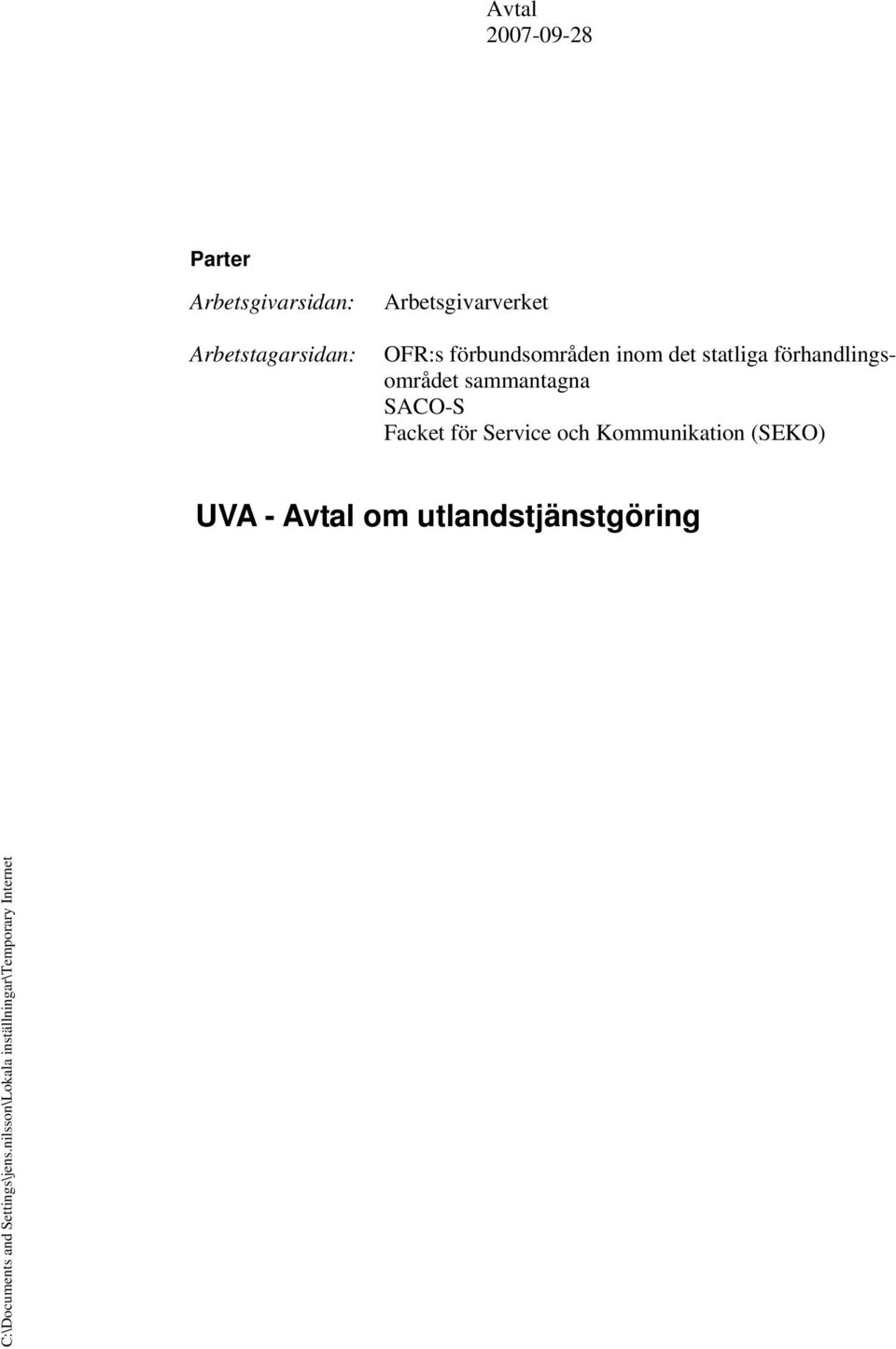 Facket för Service och Kommunikation (SEKO) UVA - Avtal om utlandstjänstgöring