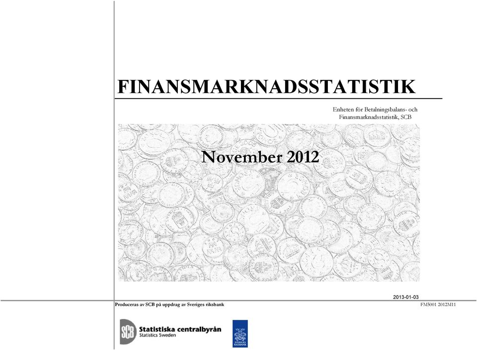 Finansmarknadsstatistik, SCB November