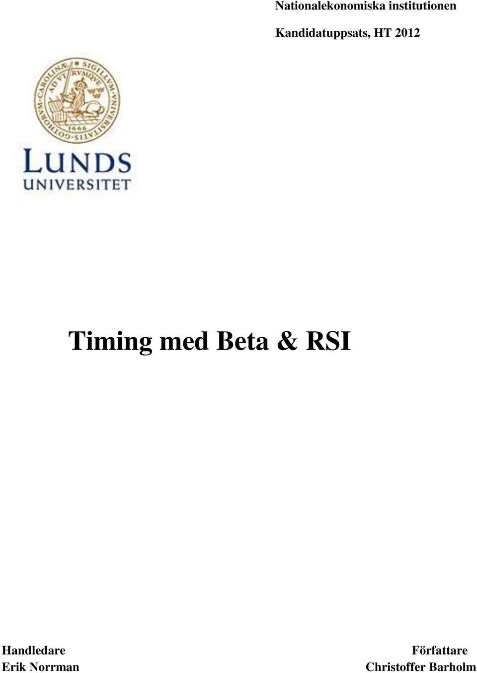 med Beta & RSI Handledare Erik