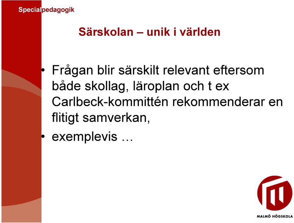 läroplan och t ex Carlbeck-kommittén