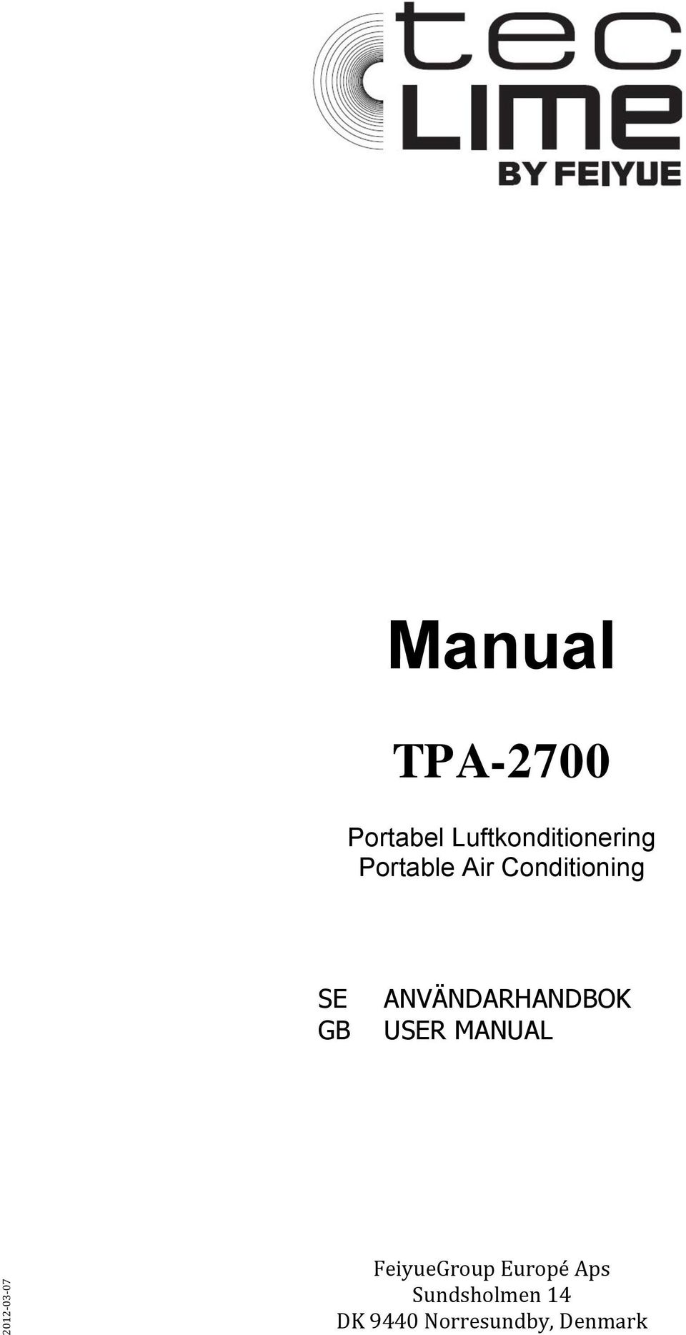 SE GB ANVÄNDARHANDBOK USER MANUAL FeiyueGroup